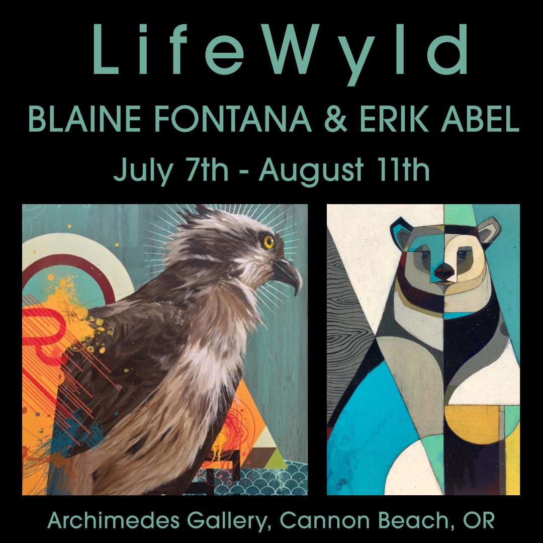 "LifeWyld" 2-Person Show with Blaine Fontana
