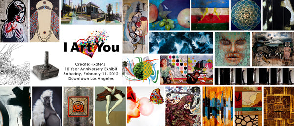 Create:Fixate's 10 Year Anniversary Art Show