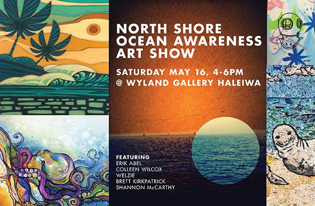 Ocean Awareness Art Show - May 16th, North Shore