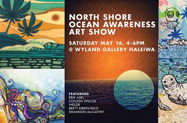 Ocean Awareness Art Show - May 16th, North Shore